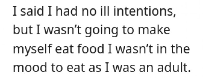 I had no I'll intentions