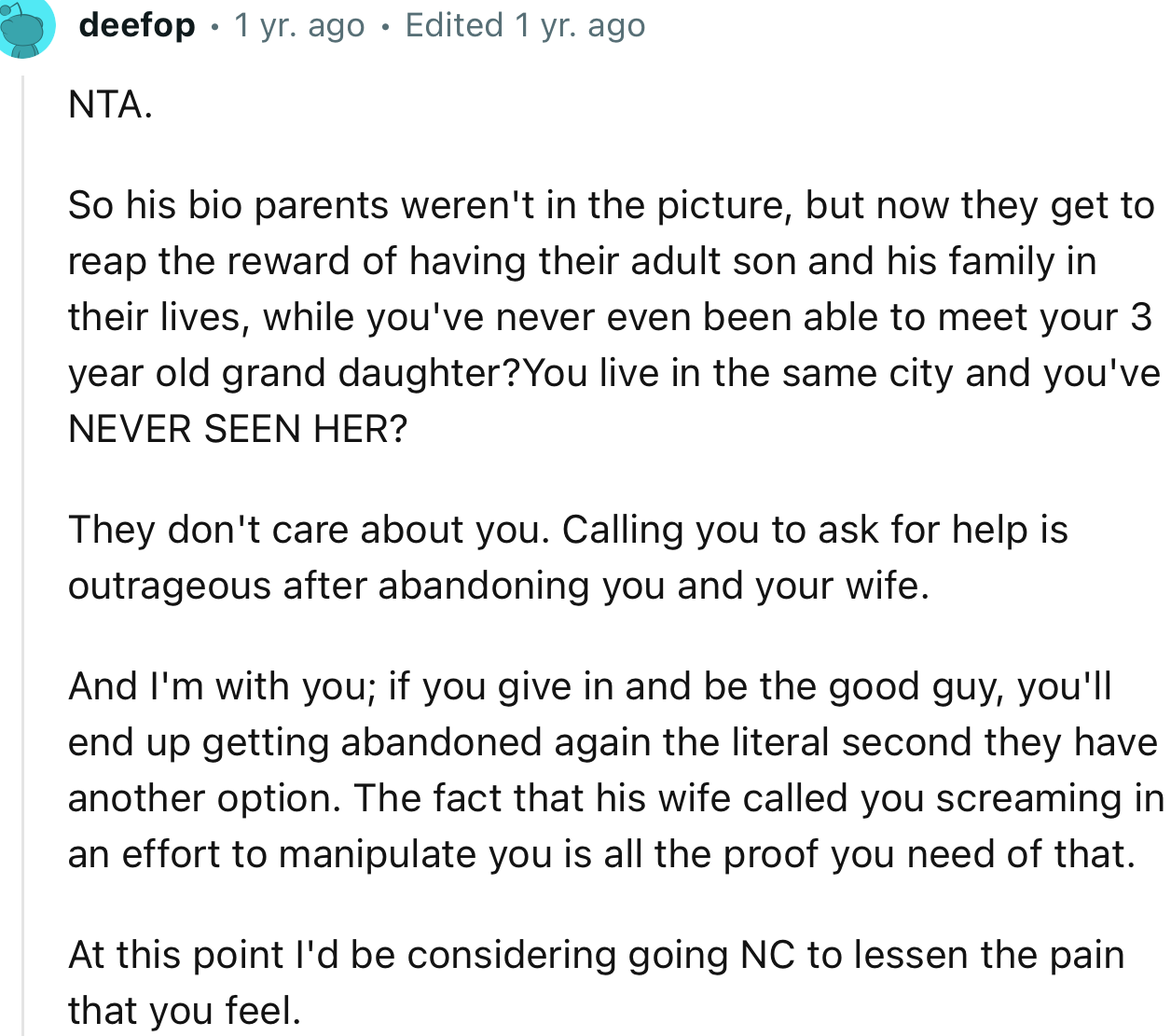 “They don't care about you. Calling you to ask for help is outrageous after abandoning you and your wife.”