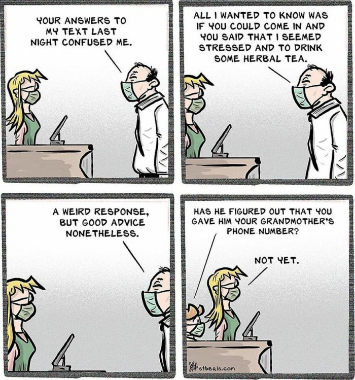 6. When You Give Strangers Your Grandmother's Phone Number