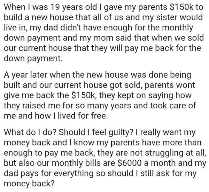 When the new house was completed and their current house was sold, OP's parents refused to pay back