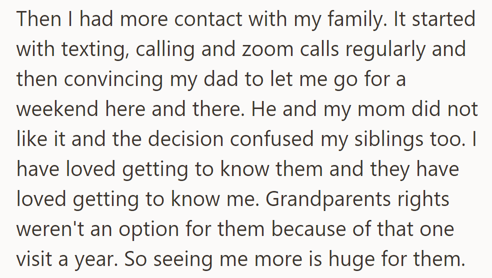 OP increased contact against his parents' wishes...