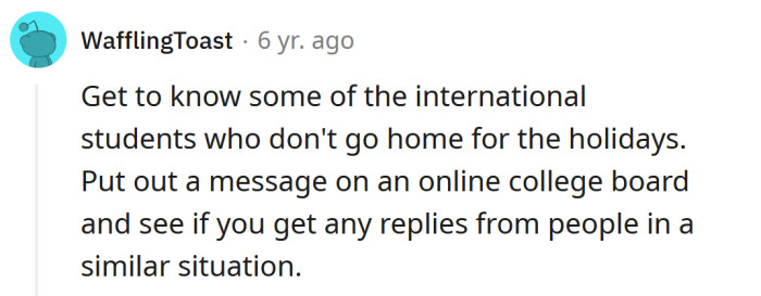 Get to know others in similar situations.