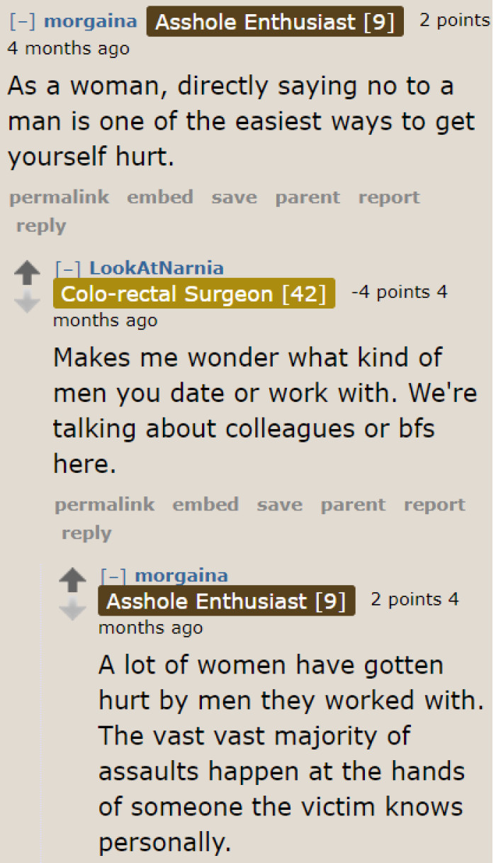 The reality is that when women directly say no, it can get them into trouble too.