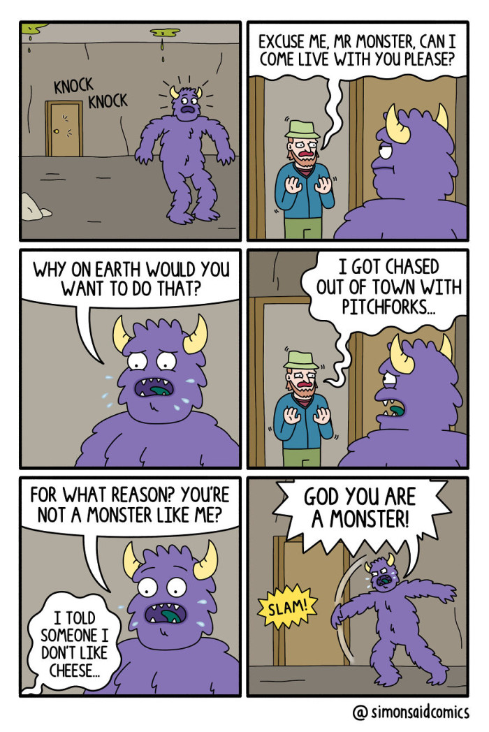 5. You are a monster!