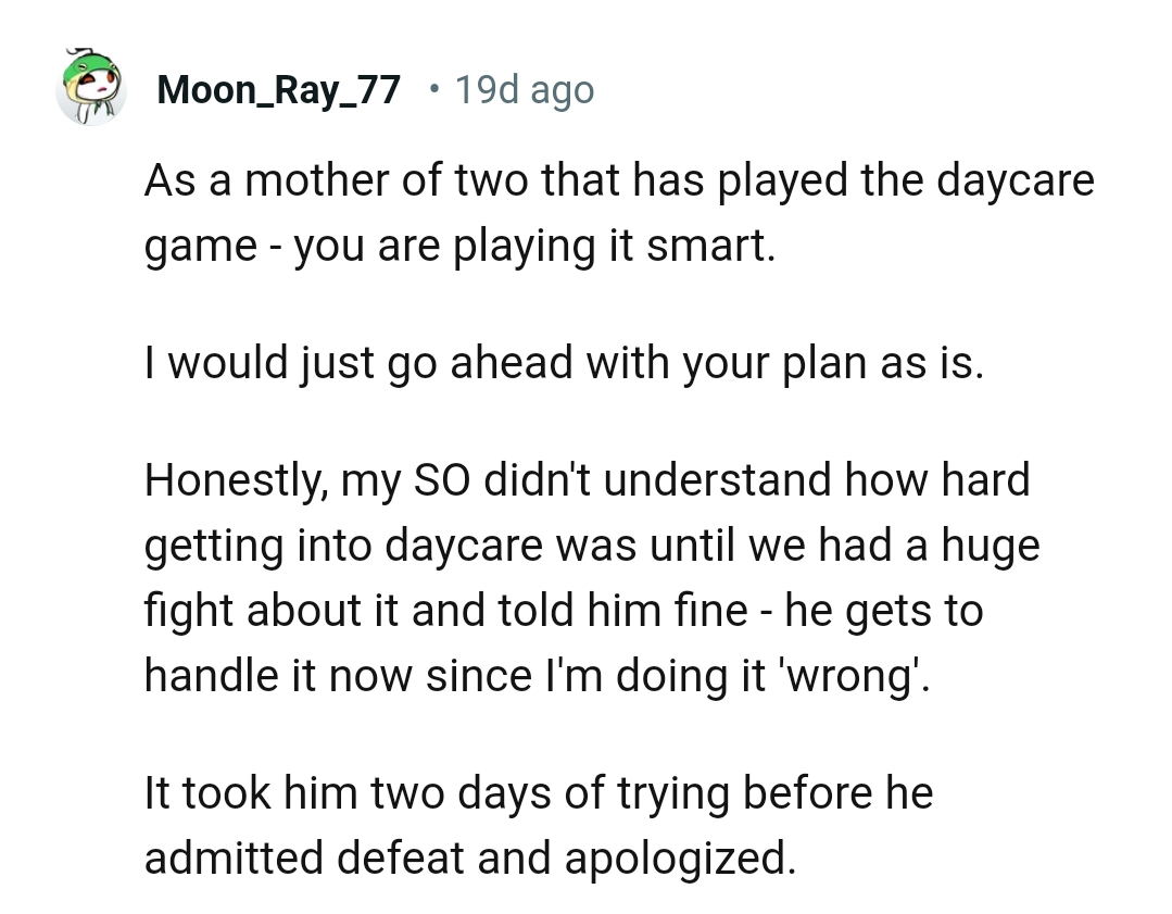 This Redditor advises the OP to go ahead with the plan she already has