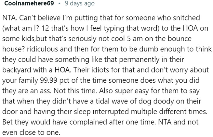 Neighbors' actions were unreasonable, causing a disturbance and property damage