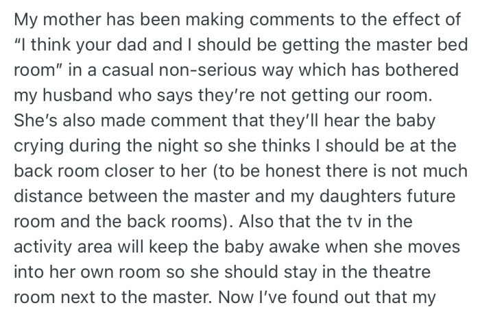 As the move drew closer, OP’s mom started making casual comments about how they should get the master bedroom while OP and her husband moved to another room