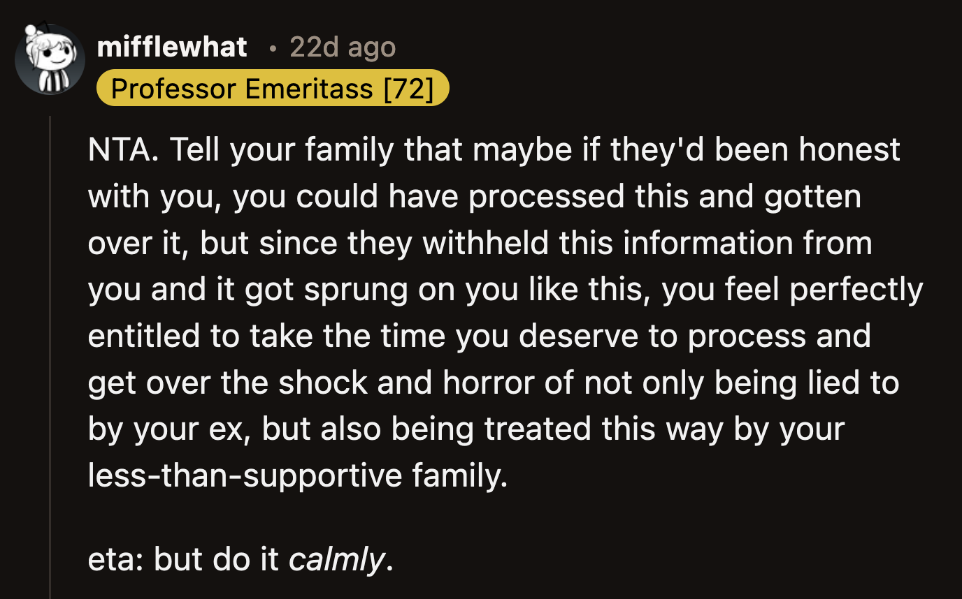 If they didn't spring this relationship on OP, then she would have had enough time to process the news.