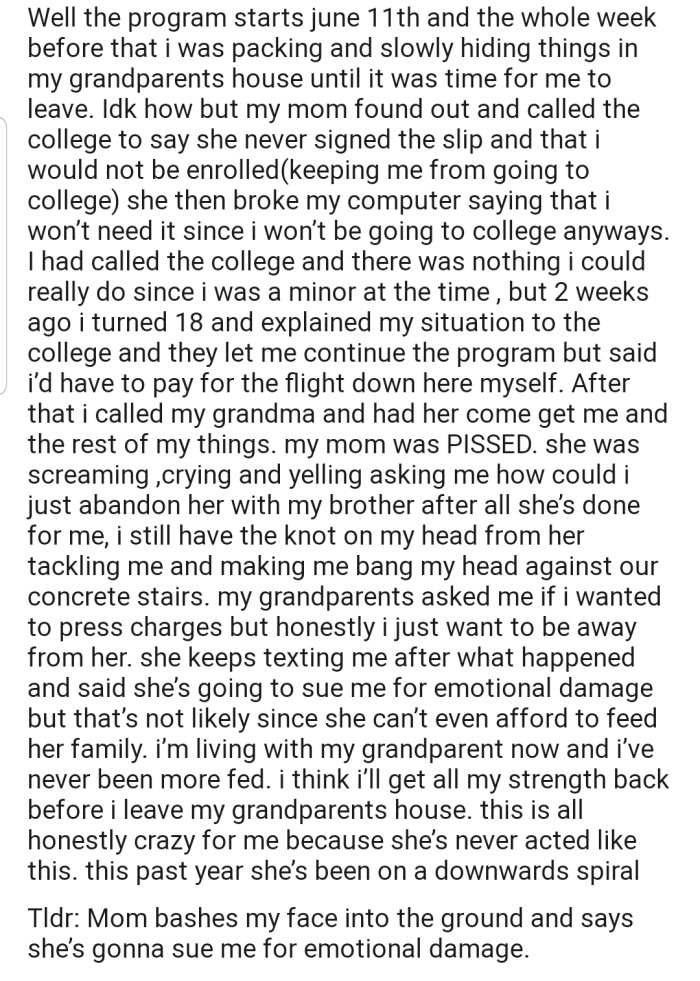 OP has finally left for college. But their mom is threatening to sue for emotional damage