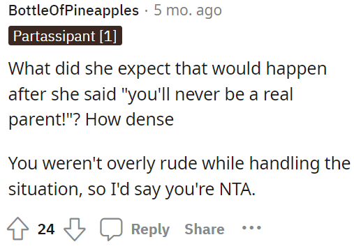 The mom probably thought OP would just take it, be quiet, and run off, but obviously, OP is an adult now, so things are different.