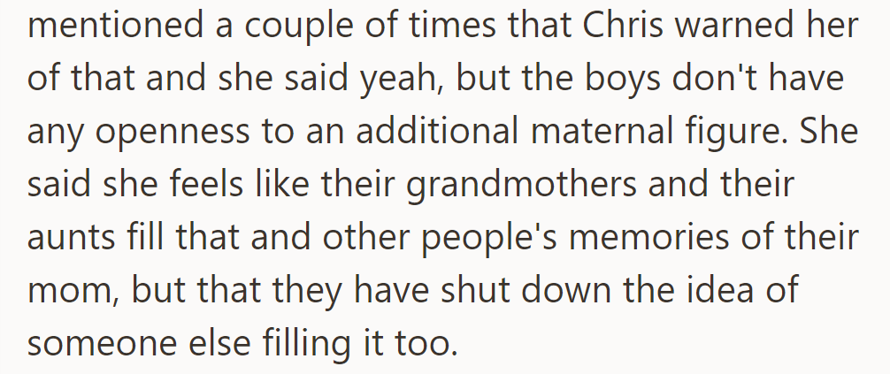 Kate feels Chris’s sons reject her as a maternal figure, preferring grandmothers and aunts instead.
