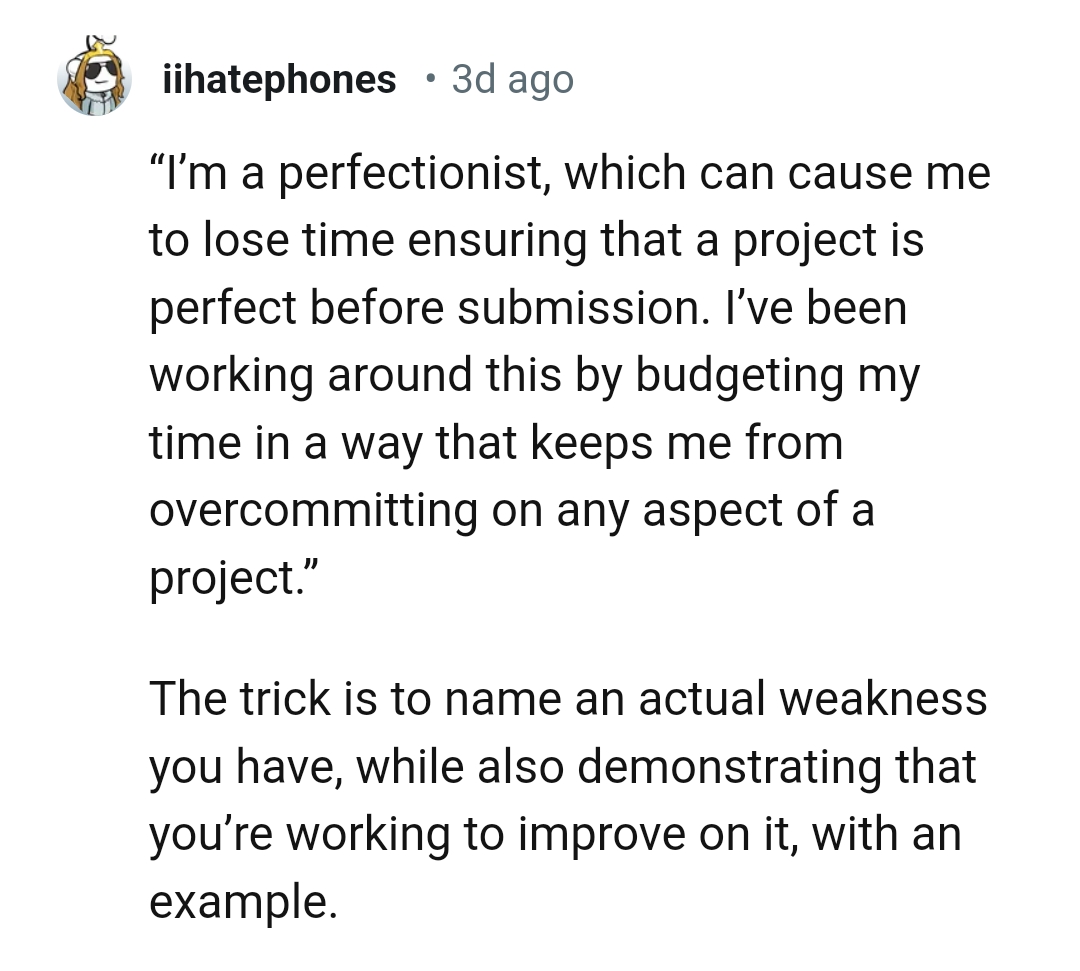 24. The trick is to name your actual weakness