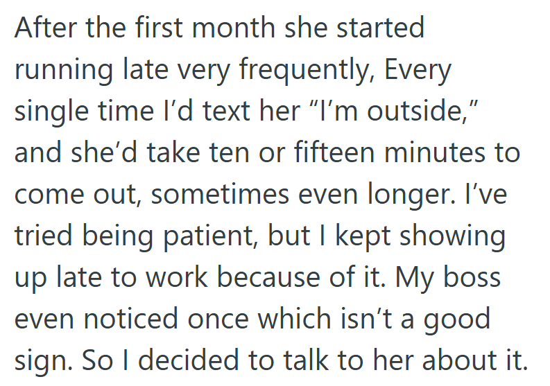 Her patience was wearing thin. After repeated delays and a warning from her boss, she decided to confront her friend.