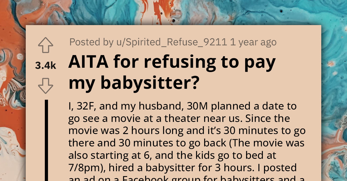 Redditor Refuses to Pay High-Priced Babysitter as She Didn't Do Anything from the Simple Task List, Gets Slammed on Facebook Groups
