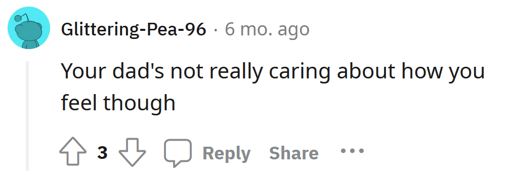 He doesn't seem to care about your feelings.