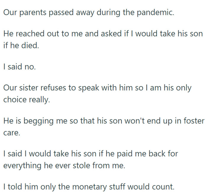 The brother, now facing the death of his wife and the prospect of his son going into foster care, reaches out to OP for help.