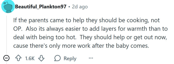 They should help out or leave.