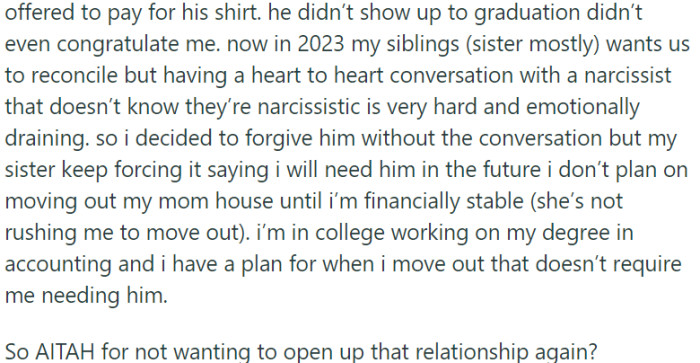 OP chose to forgive him without the need for a conversation