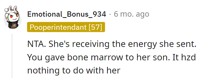 Karma delivery: bone marrow for her son, not for her drama.