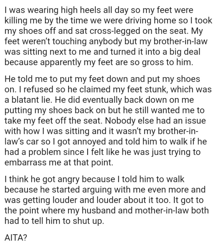Nobody else had an issue with how the OP was sitting and it wasn’t her brother-in-law’s car