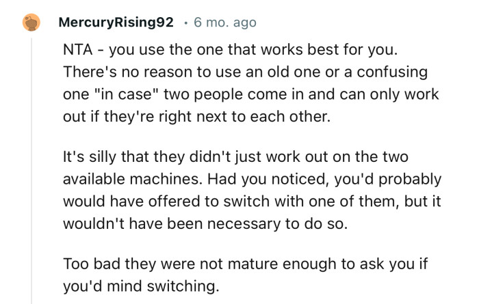 “NTA… Too bad they were not mature enough to ask you if you'd mind switching.”