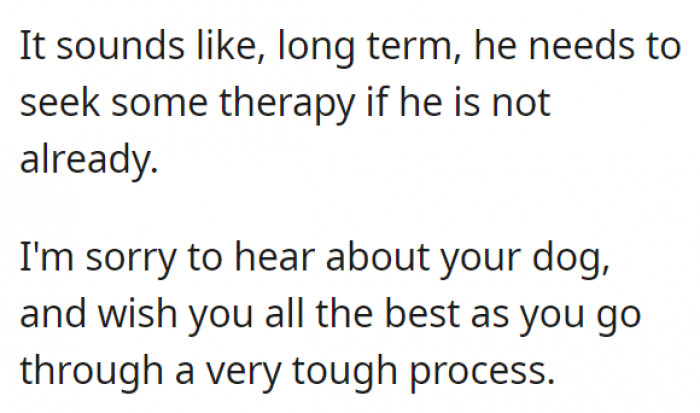 He might also need to seek some help for himself to address his own issues