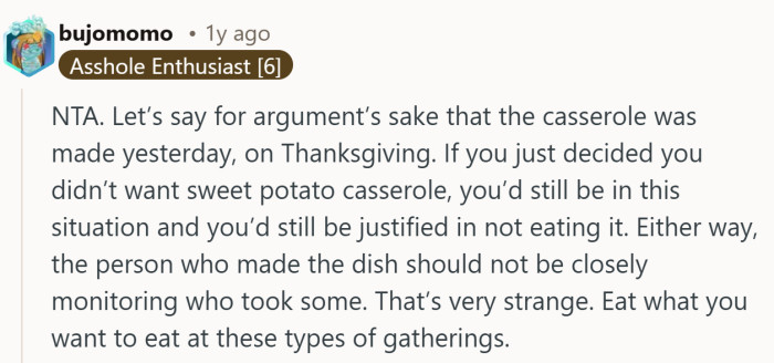 If someone is watching who scoops the casserole, that’s less a potluck and more a surveillance operation.