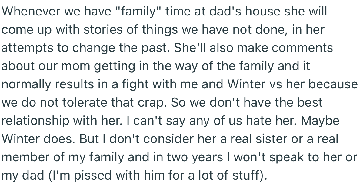 Anytime they all gather at their dad's house for family time, they always end up fighting with her (Jessie)