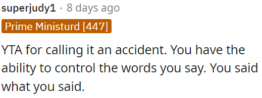 OP should choose her words carefully, and she chose poorly.