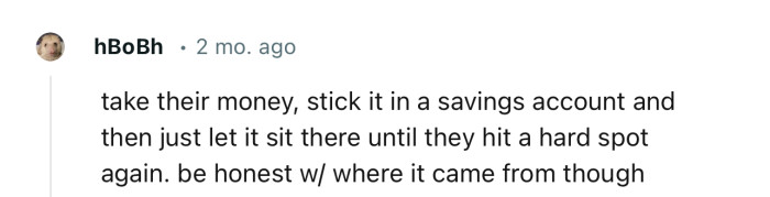 OP Might Need to Just Take the Money and Save It for His Parents