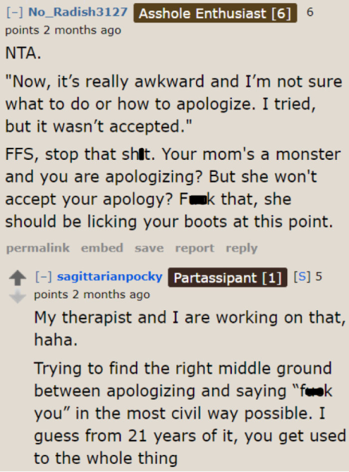 The OP wants to tell her mom to f**k off, but she wants to do so in a civilized manner.