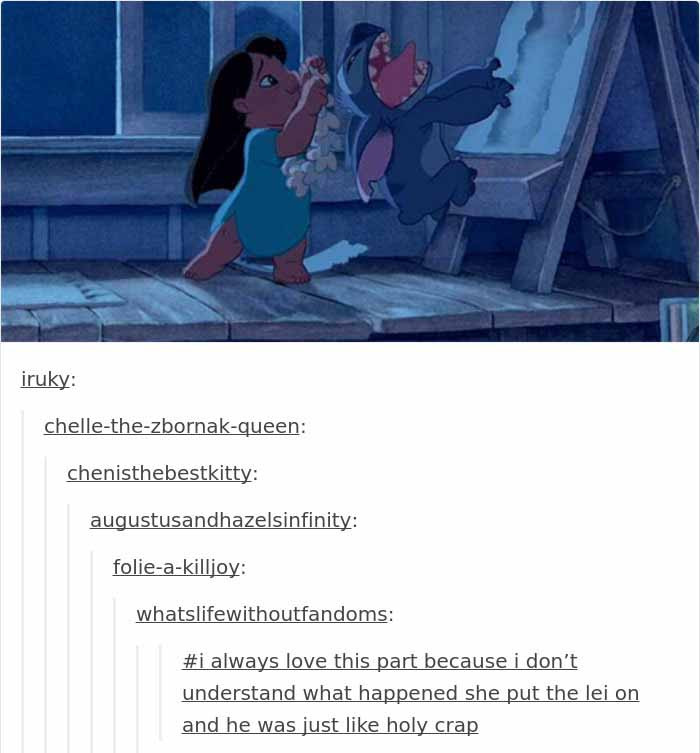 22. Stitch calmed down after Lilo put a lei on him