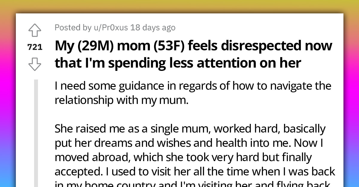 Man Struggles To Navigate A Blooming Relationship With New Girlfriend, Amidst Mother's Accusation Of Neglect