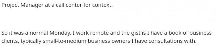 OP starts off the post by explaining his job role and a bit about what he does.