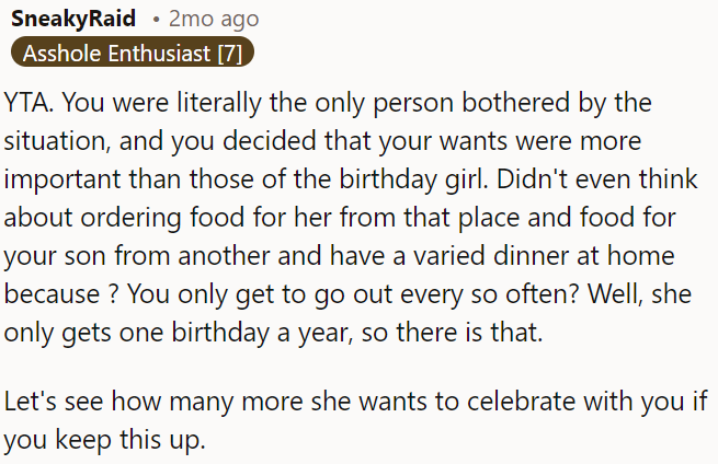 OP's daughter has only one birthday a year, and if OP keeps acting this way, she might not want to celebrate with her in the future.