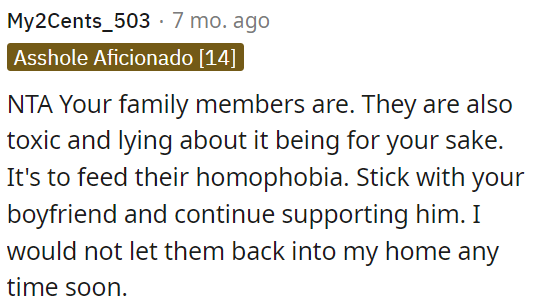 OP's family members are toxic and lying to justify their homophobia.