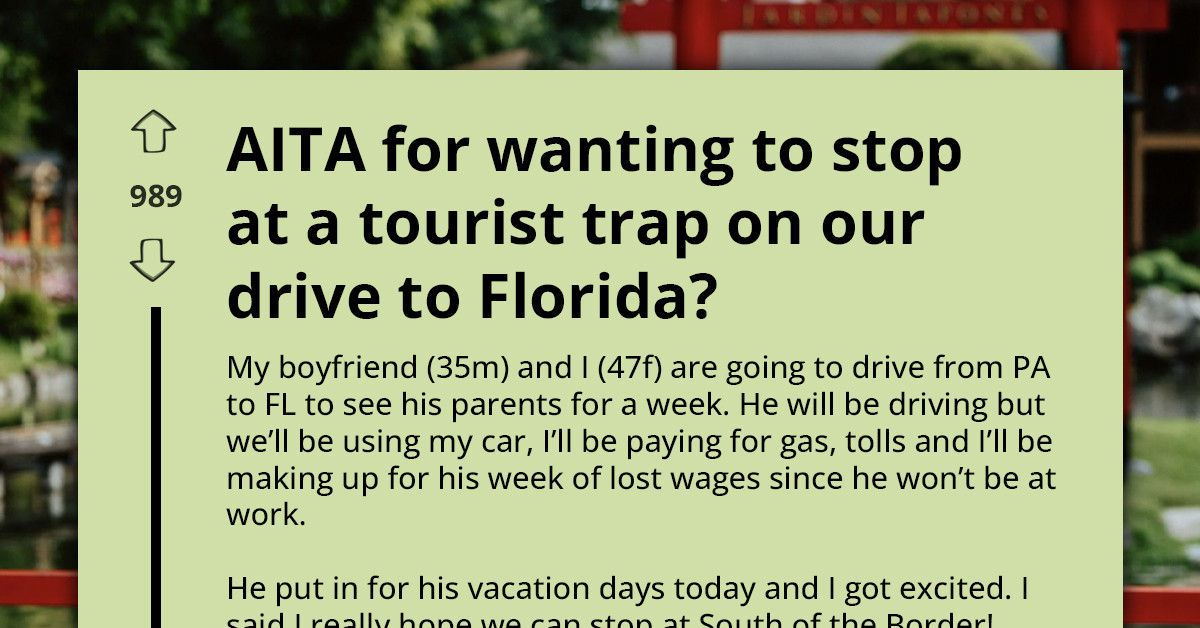 Boyfriend Refuses To Stop At Tourist Attraction During 19-Hour Road Trip Even Though Girlfriend Pays For Everything