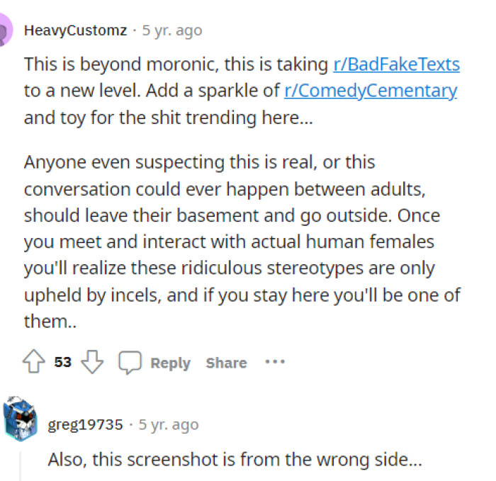 It's obviously something that is probably fake, but let them live. Sometimes we just enjoy the joy of entertainment, whether it's fake or not.