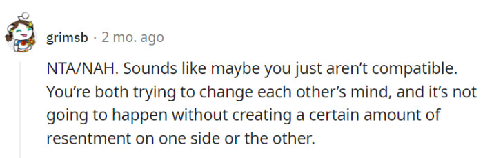 Looks like a tug of war between two minds set in their ways.