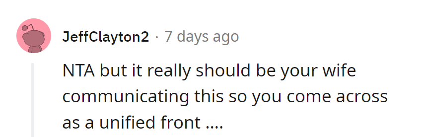 NTA, but his wife should handle this for a unified front.