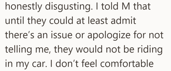 Feeling stressed and grossed out, she decided rides would stop until the issue was acknowledged.