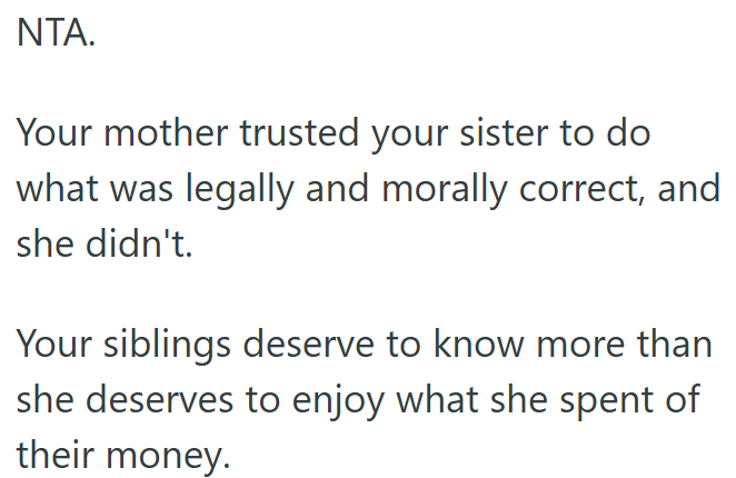 Sister betrayed family trust.