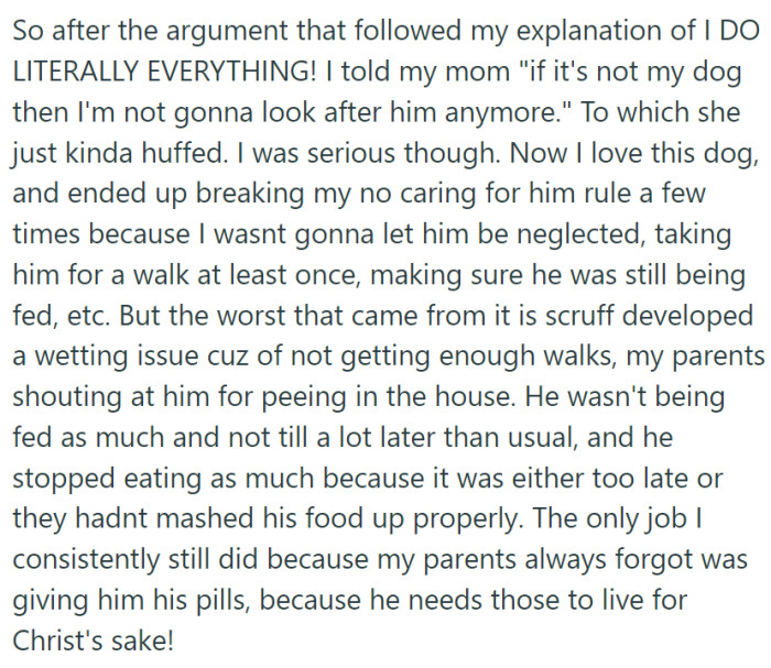 OP wanted to prove that it is their dog because they are the primary caregiver. So, they used a dangerous tactic: stop caring for him.