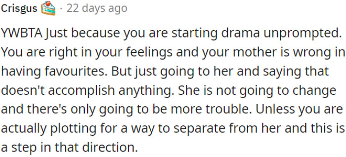 OP's feelings are valid, and her mother shouldn't have favorites.