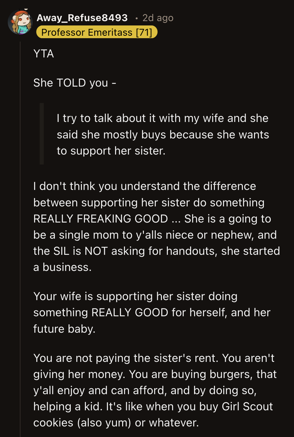No, OP knows what his wife's goal is. Maybe he doesn't like his sister-in-law.