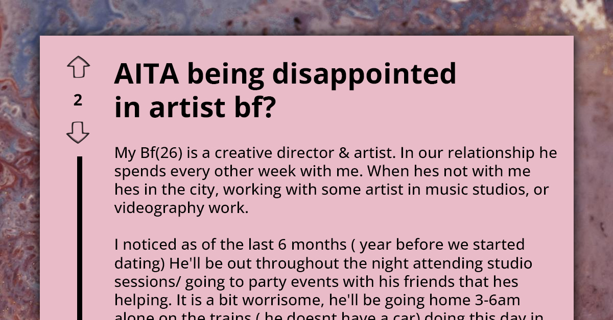 Redditor Is Disappointed in Her Artist Boyfriend Who's Wasting His Money Instead of Investing in Himself