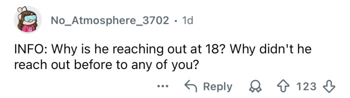 Why didn’t he reach out before that?