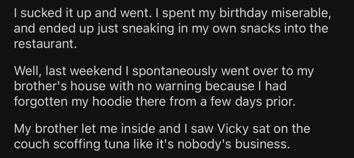 OP couldn't enjoy her birthday as she should have.