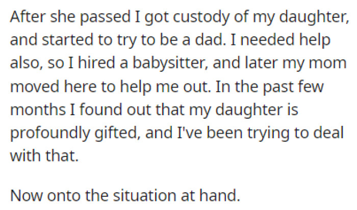 OP needed help raising a child alone, so he hired a babysitter