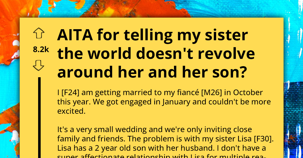 Entitled Mom Wants Her Sister To Change Her Wedding Schedule As It Is Interfering With Her Kid's Nap Time